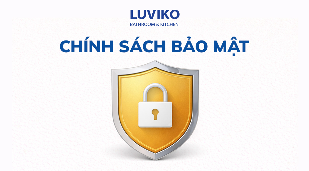 CHÍNH SÁCH BẢO MẬT LUVIKO